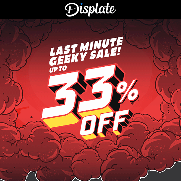Geeky Sale is almost over! 🏃🏻 🕙
