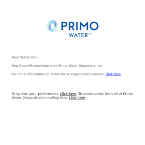 New Primo Water Corporation Event/Presentation
