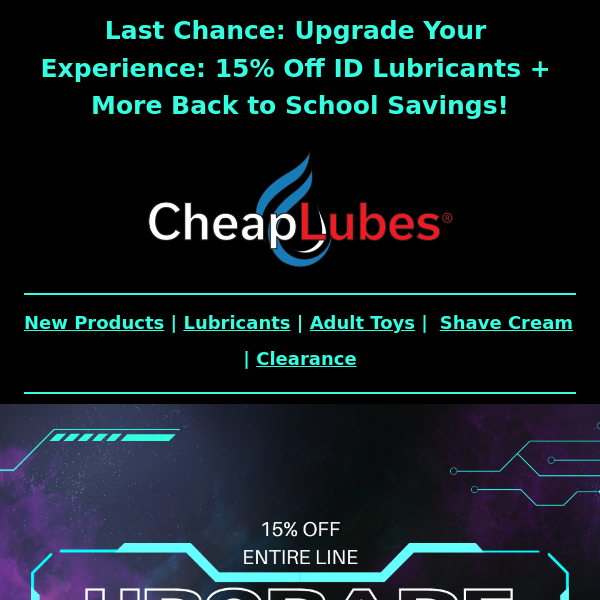 Last Chance: Upgrade Your Experience: 15% Off ID Lubricants + More Savings Inside!
