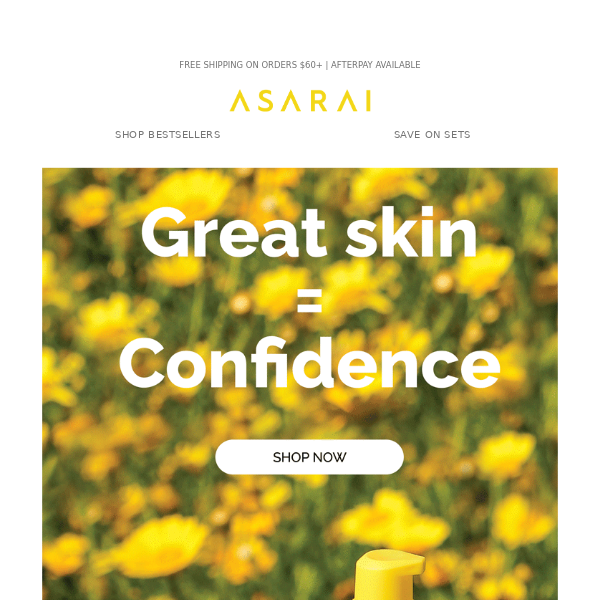 Great skin = confidence