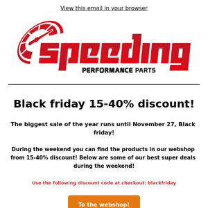 Black friday 15-40% discount - here are our best super deals!