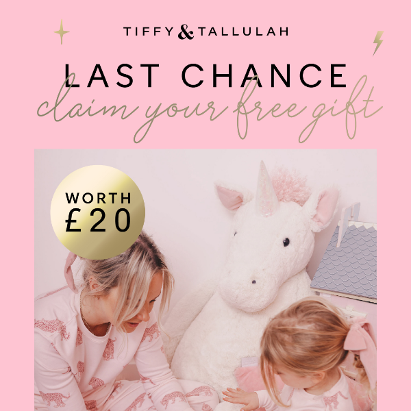 Last chance to claim your free gift...