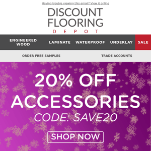 20% OFF ACCESSORIES ENDS TONIGHT!