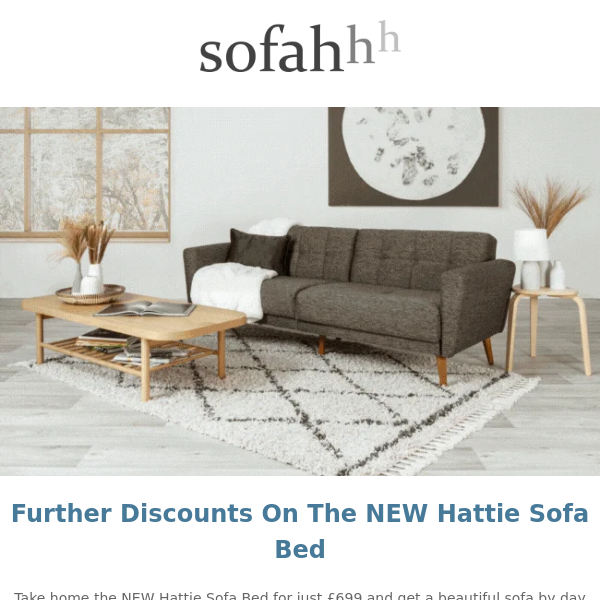 Further Discounts On The NEW Hattie Sofa Bed 🛌