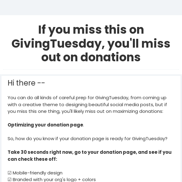 If you miss this on GivingTuesday, you'll miss out on donations