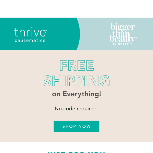 Everything Ships Free 🧡 - Thrive Causemetics