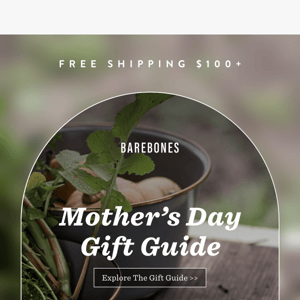 The Mother’s Day Gift Guide