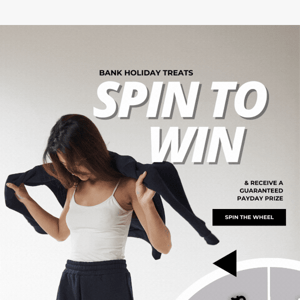 SPIN & WIN Ends Midnight!