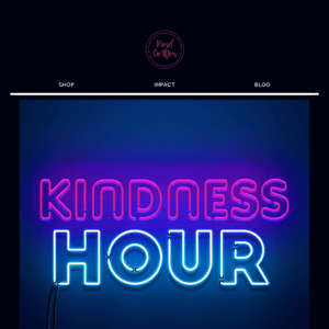 🎉🥳 It's Kindness Hour!!!! 🥳🎉