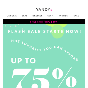 FLASH SALE: Up to 75% Off