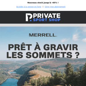 Choisissez Merrell pour votre prochaine aventure ⛰️