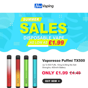 Summer Disposable Sale! £1.99 Vaporesso Puffmi, £2.89 Elf Bar MC600, £3.5 Elf Bar NC600, £3.49 Geek Bar....