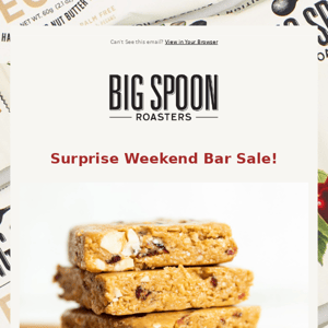 Surprise Weekend Bar Sale!