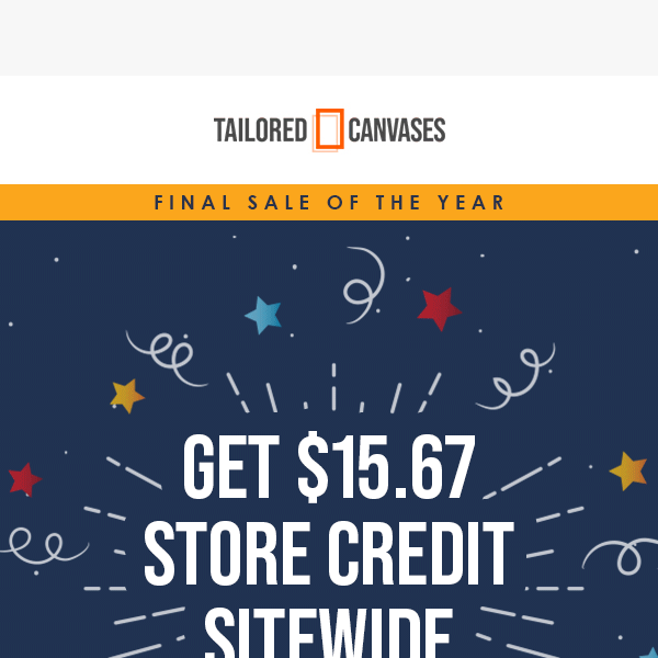 Your Store Credit Is Ready!