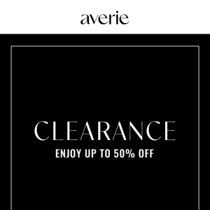 CLEARANCE SALE starts now!