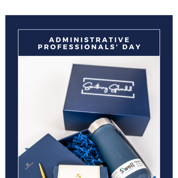 Administrative Professionals' Day Is Almost Here!