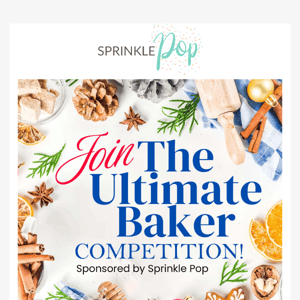 Sprinkle Pop Is Sponsoring The Ultimate Baker Competition👩🏼‍🍳