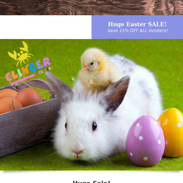 Huge Easter Sale Starts Now!