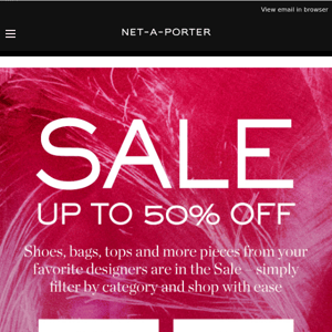 Shop up to 50% off shoes, bags, tops and more