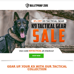 Get Your Paws On! Save 9% on K9 Tactical Gear - Limited Time Only!