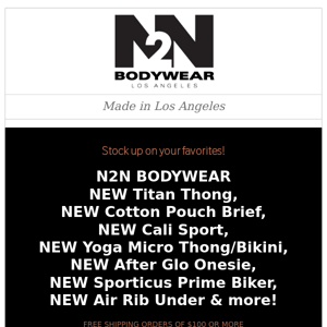 NEW Titan Thong, NEW Cotton Pouch Brief, NEW Cali Sport, NEW Yoga Micro, NEW After Glo Onesie, NEW Sporticus Prime Biker, NEW Air Rib Under & more!