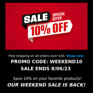 10% OFF THIS WEEKEND WITH FREE US SHIPPING OVER $30!