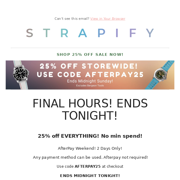 FINAL HOURS! 25% SALE ENDS TONIGHT