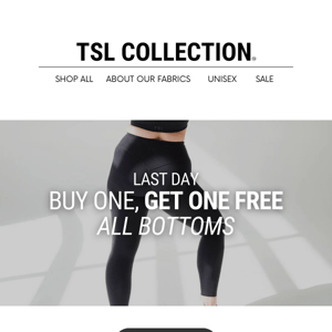 LAST DAY TO BUY ONE BOTTOM AND GET THE SECOND FREE!