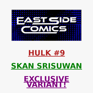 🔥ANNOUNCING HULK #9 SKAN SRISUWAN VARIANT🔥 LIMITED to 600 COPIES W/ COA 🔥 MONOLITH FIRST APPEAR 🔥 PRE-SALE WEDNESDAY (8/31) at 5PM (ET) / 2PM (PT)