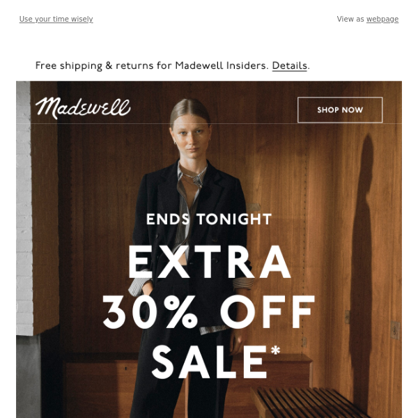 ENDS TONIGHT: extra 30% off sale