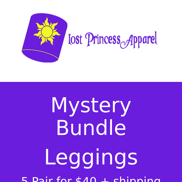 In Case You Missed It.... Lost Princess Apparel, Mystery Leggings 5-Pack Bundle for $40 + Shipping and Chance To Win Orange Bird Ears from Epcot's Flower & Garden Festival 2023!!