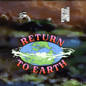 RETURN TO EARTH 🌍 Now live