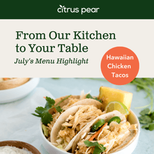 Featured Meal: Hawaiian Chicken Tacos 🌮