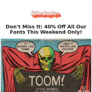 Starts Now: 40% Off Weekend Font Sale
