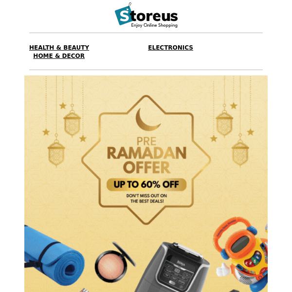 Pre-Ramadan Offer - Upto 60% Off 😍