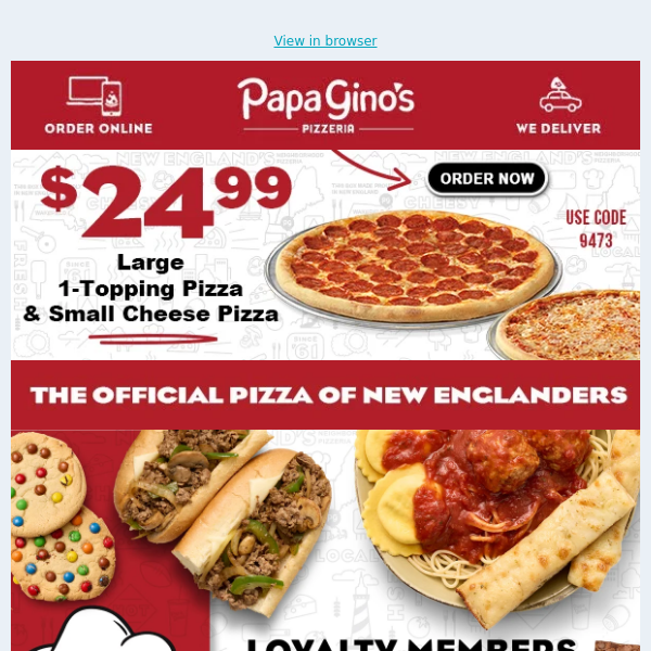 Hey Papa Gino's Fans - ❄️January - Brrr. 🥶 This Email Will Warm You Up! 🍕