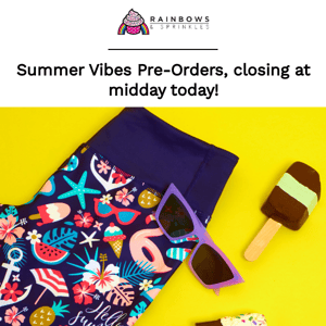Summer Vibes Pre-Orders... closing today at midday  😍