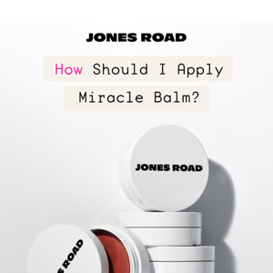 How should you apply Miracle Balm?