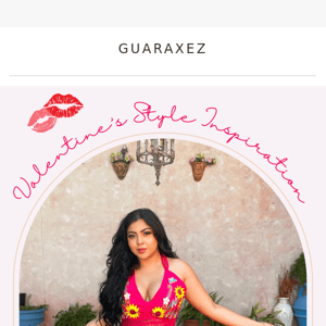 Fall in love with Guaraxez! 💋