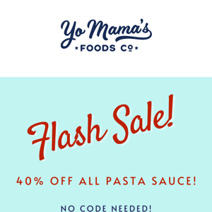 PASTA SAUCE FLASH SALE!