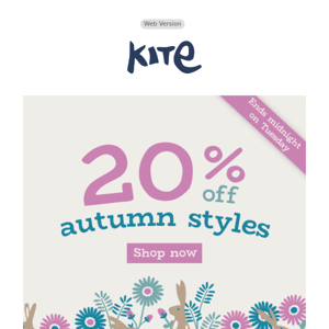 Starts now | 20% off all autumn styles