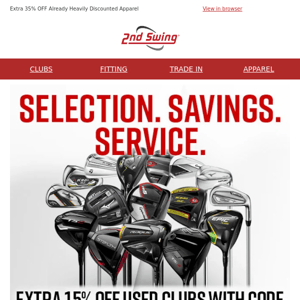 Selection. Savings. Service. ⛳ Extra 15% OFF Used Clubs + FREE Shipping