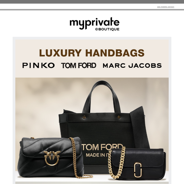 👜 Luxury Handbags: Pinko, Tom Ford, Marc Jacobs...