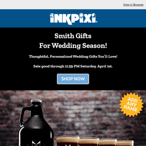 Smith Gifts For Wedding Season!