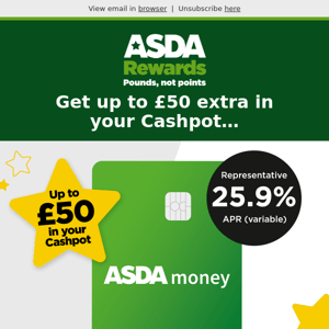 Earn up to £50 extra back with the Asda Money Credit Card