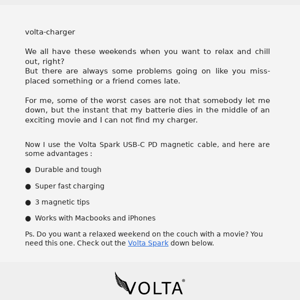 Volta Charger., if you don't have these for next Saturday you missing out...