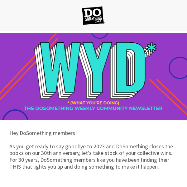 WYD (What You’re Doing) to Celebrate 30 Years of THIS @ DoSomething! 🎊