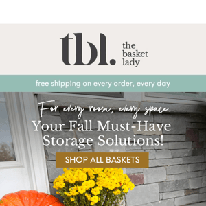 Get Ready for Fall with Must-Have Storage from TheBasketLady.com!