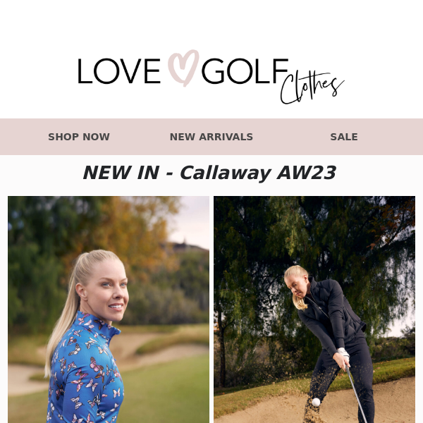 NEW Arrivals | Callaway AW23