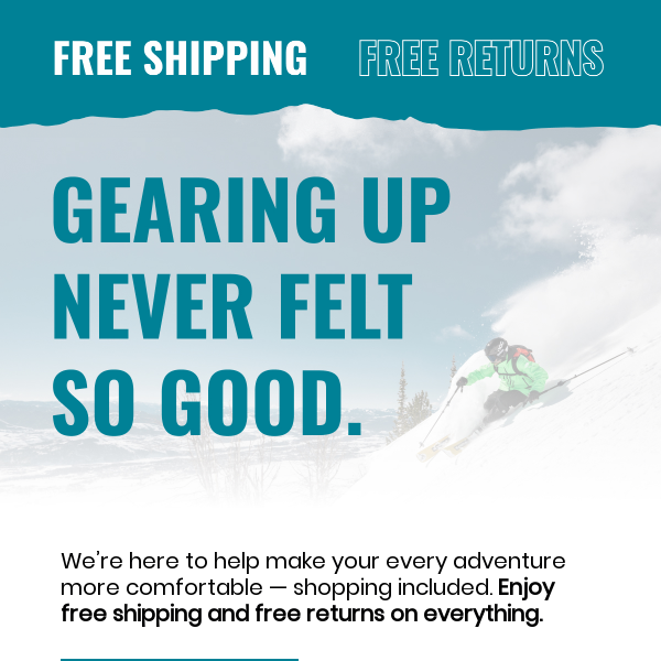 Free shipping and free returns on everything.